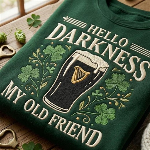 Hello Darkness My Old Friend Embroidered Sweatshirt, Funny Irish Beer Embroidery Crewneck, St Patricks Day Gift Idea, Lucky Gift - Etsy UK