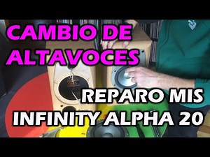 Nueva mejora en el equipo. Altavoces Infinity Alpha 20. Cambio de tweeter.