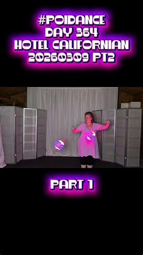 Pt1 Poi Dance Day 364 Hotel Californian 20260309 Pt2 #PoiSpinning #PoiDance #FlowArts #PoiTutorial