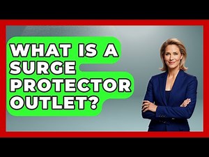 What Is A Surge Protector Outlet? - Your Computer Companion