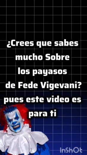 ¿QUE TANTO SABES SOBRE LOS PAYASOS DE LA DEEP WEP DE FEDE VIGEVANI? casi todos fallan ‪@ALE-VIRAL‬