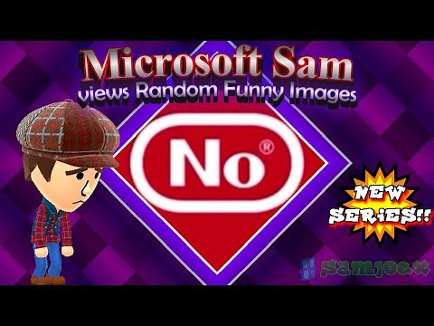 Microsoft Sam reacts to funny images