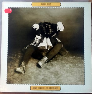 Johnny Thunders & The Heartbreakers - Chinese Rocks
