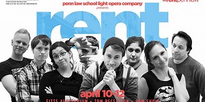 Penn Law’s Light Opera Co. presents: RENT