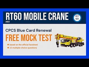 RT60 Mobile Crane - CPCS Blue Card Renewal Mock Test - 15 Free Practice Questions & Answers