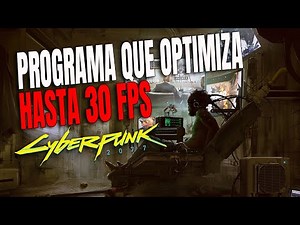 🟡PROGRAMA PARA AUMENTAR LOS FPS EN CYBERPUNK 2077 - EZ Optimizer para Cyberpunk 2077 en Español
