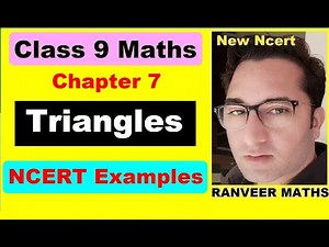 Class 9 Maths - Chapter 7 EXAMPLES | Triangles | NCERT | Ranveer Maths 9