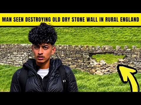 Man CAUGHT DESTROYING DRY STONE WALL In British Countryside