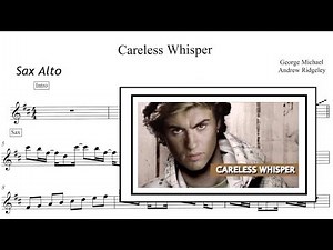 Careless Whispers - GEORGE MICHAEL [Sheet Music ALTO SAX]
