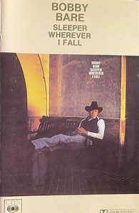 Bobby Bare - Sleeper Wherever I Fall