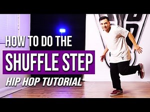 How to do the SHUFFLE STEP | Hip Hop Dance Tutorial