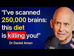 World Nr.1 Brain Doctor: NEVER Eat These 5 FOODS! Dr Daniel Amen