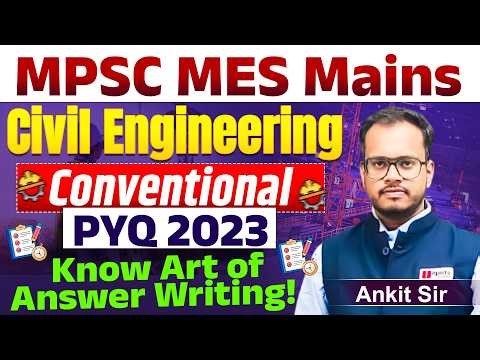 MPSC MES 2023 Civil Mains: Conventional Question Paper Analysis & Solutions | Ankit Sir