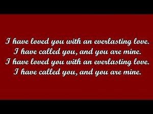 I Have Loved You (Michael Joncas)