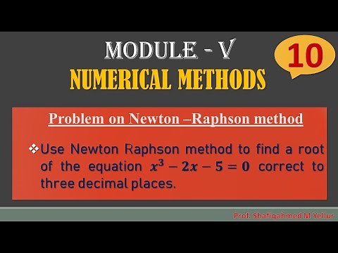 #10 || Problem#1|| Newton Raphson method || find a root of the equation 𝒙^𝟑−𝟐𝒙−𝟓=𝟎 || 18MAT21||