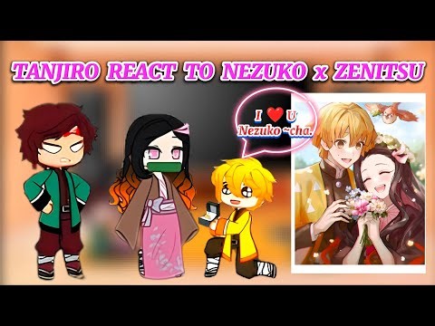 Tanjiro Kamado React To Nezuko x Zenitsu [1/3] || Future Hashiras React To Tanjiro Kamado #kny