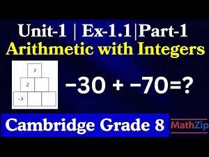 Exercise 1.1 | Arithmetic with Integers | Cambridge Checkpoint Math 8 | Unit 1 Part 1