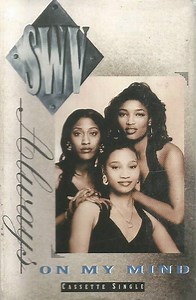 SWV - You're Always On My Mind