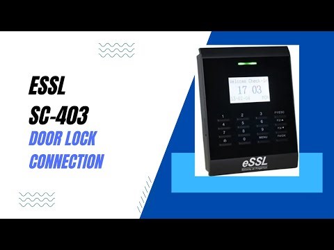 eSSL SC-403 Door Lock Connection Tutorial – Step-by-Step Setup Guide