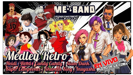 ✨ Revive la nostalgia con nuestro Medley Retro, un viaje musical que reúne temas de Heidi, Remi, Candy Candy, Slam Dunk, Super Campeones, Shaman King e Inuyasha, interpretados por AnimeBand en un concierto único En Vivo desde el Museo de la CDMX. 🎼 Una experiencia que combina la emoción y la energía del anime con la magia de la música en vivo. 📌 Suscríbete para más covers de anime → https://www.youtube.com/@animebandmx 📲 Síguenos en redes: Instagram: @animebandmx Facebook: /animebandmex TikTo