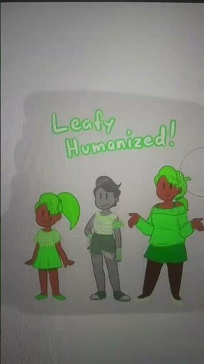 Leafy HUMANIZED #bfdi