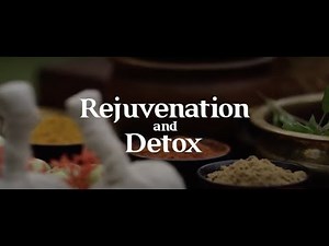 Rejuvenation and Detox in Ayurveda | Ayurveda Hospital & Resorts in Kerala