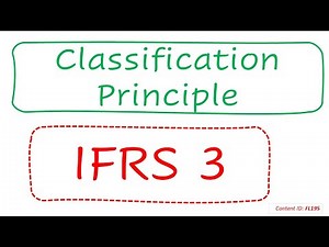 Classification Principle | IFRS 3 (FL195)