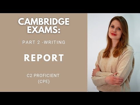 Cambridge Proficiency, Writing Part 2. REPORT how-to