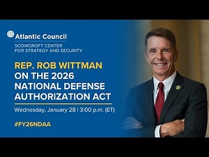 Rep. Rob Wittman on the 2026 National Defense Authorization Act
