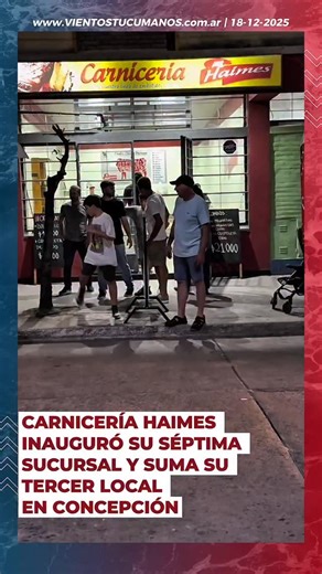 VIENTOS TUCUMANOS on Instagram: "CARNICERÍA HAIMES INAUGURÓ SU SÉPTIMA SUCURSAL Y SUMA SU TERCER LOCAL EN CONCEPCIÓN La familia Rodríguez inauguró la séptima sucursal de Carnicería HAIMES, una firma con fuerte presencia en todo el sur de la provincia de Tucumán y 43 años de trayectoria en el rubro cárnico. Con esta apertura, HAIMES suma su tercer local en la ciudad de Concepción, consolidando su crecimiento sostenido en la región. El nuevo comercio está ubicado en calle Yapeyú 99, a la par de Su