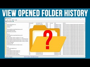 How to View What Folders You Have Accessed on your Computer and When They Were Opened