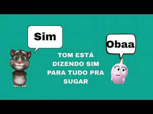 Tom está dizendo SIM para tudo pra Sugar