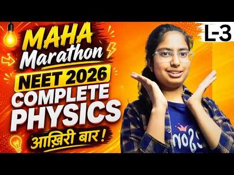 COMPLETE 11 PHYSICS||NEET:2026||L-3||SUPER ONE SHOT|PYQ|Class11||MAHAMARATHON DANGAL||680+/720||