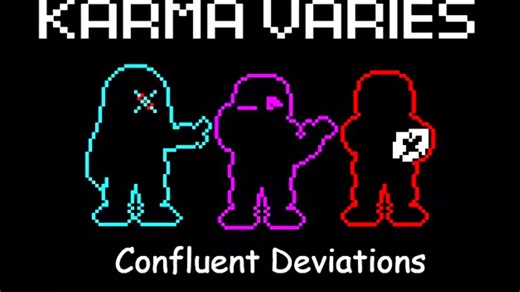 「业报更迭/Karma Varies」-[Phase 1]-『汇合偏差/Confluent Deviations』