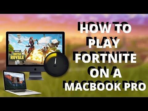 How To Play Fortnite On MacBook Pro (works on any)