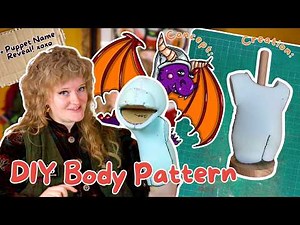 How To Make a DIY Puppet Body Pattern On Your Own FROM SCRATCH - An Unconventional Tutorial
