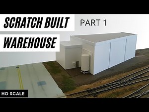 Scratch Built Warehouse - Part 1