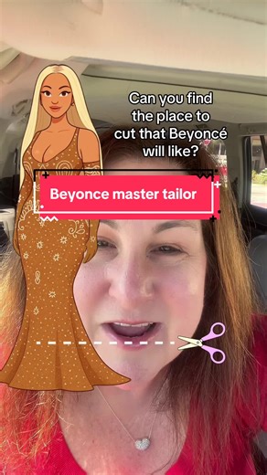 Cutting a Dress to Impress Beyoncé: Tailor Tips