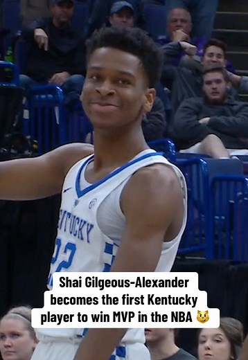 Shai Gilgeous-Alexander: First Kentucky Player to Win NBA MVP
