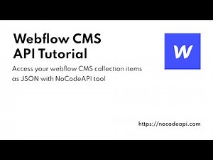 Webflow CMS API Tutorial - NoCodeAPI