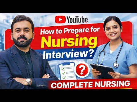How to Prepare for Nursing Interview? | Complete Nursing Interview Guide 2026