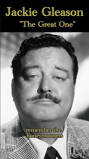 Who was Jackie Gleason: A Tribute