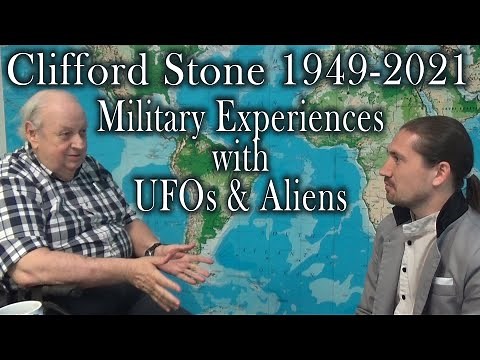 Clifford Stone: Military Experiences with UFOs & Aliens