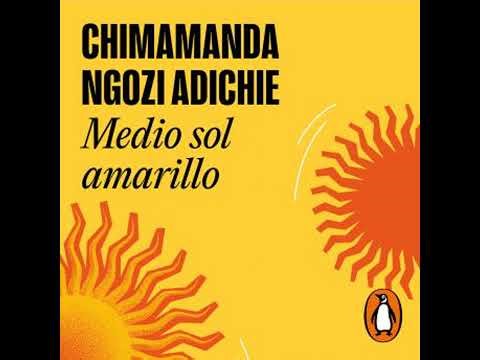 Medio sol amarillo - Chimamanda Ngozi Adichie