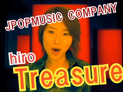 『PV』hiro 「Treasure」