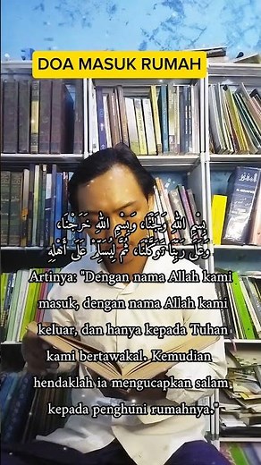 Doa Masuk Rumah Lengkap dengan Artinya | Sunnah Rasulullah Pembawa Berkah