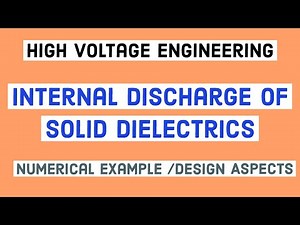 Internal Discharge of Solid Dielectrics Numerical Problem|Solid Dielectric Breakdown|HVE Lecture VTU
