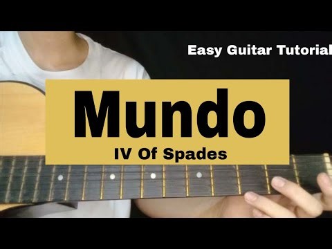 Mundo - IV Of Spades (Easy Guitar Chords Tutorial + Lyrics)