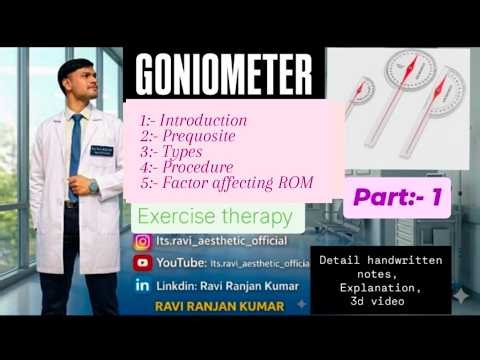 Goniometer:- Handwritten notes + Explanation + Prequosite,types,factor affecting ROM, #exercise #fyp