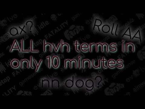 ALL hvh terms explained in 10 minutes